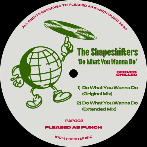 The Shapeshifters - Do What You Wanna Do [PAP002A]